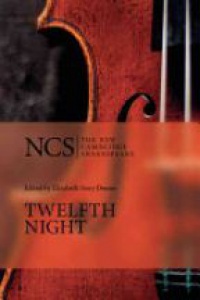 Donno E. S. - Twelfth Night or What You Will: The New Cambridge Shakespeare
