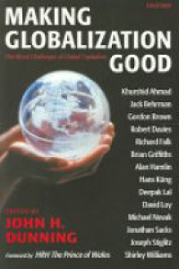 Dunning, John H. - Making Globalization Good