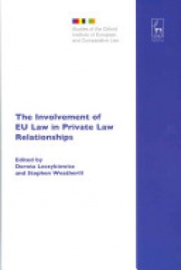 Leczykiewicz D. - The Involvement of EU Law in Private Law Relationships