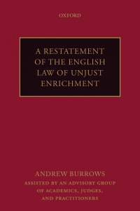 Burrows FBA, QC (hon), Andrew - A Restatement of the English Law of Unjust Enrichment 