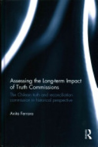 FERRARA - Assessing the Long-Term Impact of Truth Commissions
