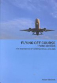 Doganis - Flying Off Course: The Economics of International Airlines