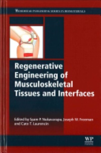 Syam Nukavarapu - Regenerative Engineering of Musculoskeletal Tissues and Interface
