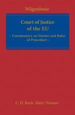Statute and Rules of Procedure of the Court of Justice of the European Union: Commentary on Statute and Rules of Procedure
