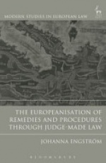Europeanisation of Remedies and Procedures through Judge-Made Law