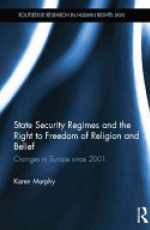 State Security Regimes and the Right to Freedom of Religion and Belief