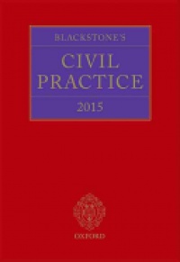 Sime, Stuart; French, Derek - Blackstone's Civil Practice 2015 
