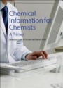 Chemical Information for Chemists: A Primer