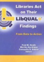 Libraries Act on Their Libqual+ Findings: From Data to Action  