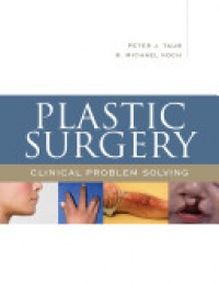 Peter Taub - Plastic Surgery: Clinical Problem Solving