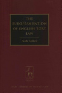 Paula R Giliker - The Europeanisation of English Tort Law