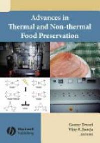 Gaurav Tewari,Vijay Juneja - Advances in Thermal and Non–Thermal Food Preservation