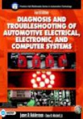 Diagnosis and Troubleshooting of Automotive Electrical, Electronic and Computer Systems