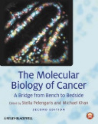 Pelengaris S. - The Molecular Biology of Cancer