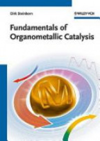 Dirk Steinborn - Fundamentals of Organometallic Catalysis