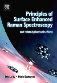 Ru E. - Principles of Surface-Enhanced Raman Spectroscopy