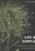 Life As Surplus: Biotechnology and Capitalism in the Neoliberal Era