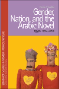 Hoda El Sadda - Gender, Nation and the Arabic Novel