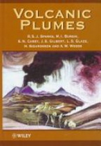 R. S. J. Sparks,M. I. Burski,S. N. Carey,J. S. Gilbert,L. S. Glaze,H. Sigurdsson,A. W. Woods - Volcanic Plumes