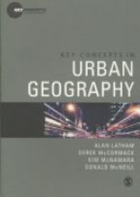 Latham A. - Key Concepts in Urban Geography