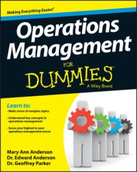 Mary Ann Anderson MSE,Edward J. Anderson,Geoffrey Parker - Operations Management For Dummies