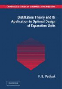 Petlyuk - Distillation Theory and its Application to Optimal Design of Separation Units
