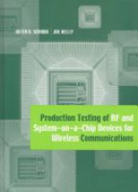 Schaub B. K. - Production Testing of RF and System-on-a-Chip Devices for Wireless Communications
