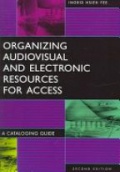 Organizing Audiovisual and Electronic Resources for Access