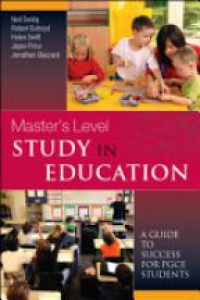 Denby N. - Masters Level Study in Education: A Guide to Success for PGCE Students