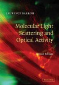 Barron - Molecular Light Scattering and Optical Activity, Second Edition