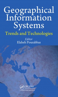 Elaheh Pourabbas - Geographical Information Systems: Trends and Technologies