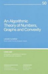 Lovász L. - An Algorithmic Theory of Numbers, Graphs and Convexity