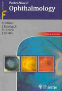 Schlote T. - Pocket Atlas of Ophthalmology