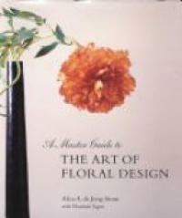 Stout - A Master Guide to The Art of Floral Design