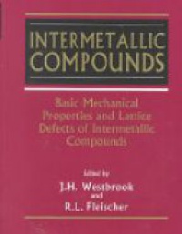 Westrook - Intermetallic Compounds: Basic Mechanical Properties and Lattice Defects of Intermetallic Compounds