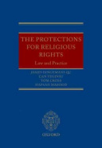Dingemans, Sir James; Yeginsu, Can; Cross, Tom; Masood, Hafsah - The Protections for Religious Rights 