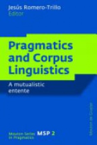 Jesús Romero-Trillo - Pragmatics and Corpus Linguistics