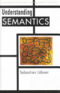 Lobner S. - Understanding Semantics