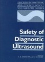 Safety of Diagnostic Ultrasound