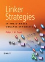 Linker Strategies in Solid–Phase Organic Synthesis