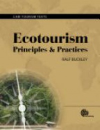 Buckley C. R. - Ecotourism: Principles and Practices