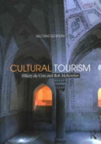 Hilary Du Cros,Bob McKercher - Cultural Tourism, 2nd Edition