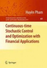 Pham H. - Continuous-time Stochastic Control and Optimization with Financial Applications