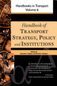 Button, Kenneth J - Handbook of Transport Strategy, Policy and Institutions