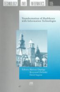 Duplaga M. - Transformation of Healthcare with Information Technologies
