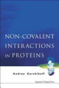 Karshikoff A. - Non-covalent Interactions In Proteins