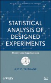 Tamhane A.C. - Statistical Analysis of Designed Experiments: Theory and Applications