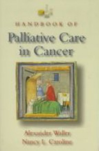 Waller & Caroline, Alexan - Handbook of Palliative Care in Cancer