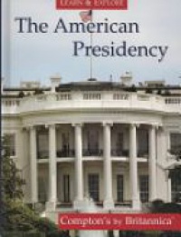 EBE - The American Presidency (Comptons by Britannica)