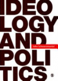 John Schwarzmantel - Ideology and Politics